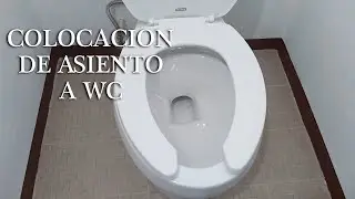 INSTALACIÓN DE ASIENTO PARA WC