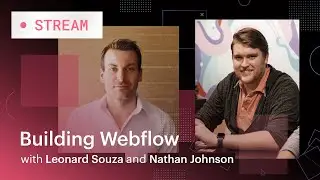 Inside Webflow: Building Webflow and the future of the web