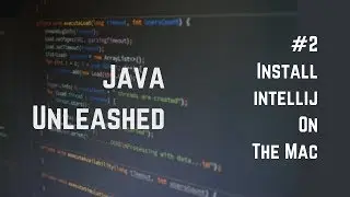 #2 Install IntelliJ IDEA On Mac