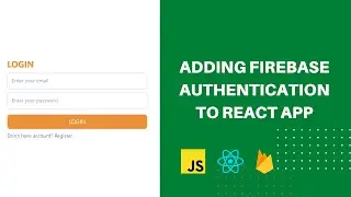 Building Full Stack Paper Sharing App Pt. 2 | Adding Firebase Authentication to React App