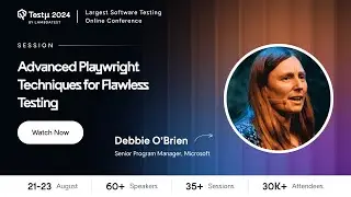 Advanced Playwright Techniques for Flawless Testing | Debbie O'Brien | Testμ 2024 | LambdaTest