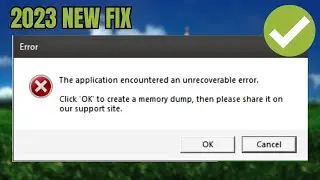 Roblox Memory DUMP Error (2023 FIX) - The Application Encountered an Unrecoverable Error