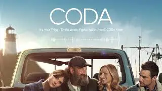 CODA — “Its Your Thing” Audio I Apple TV+