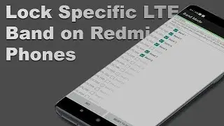 How to Lock LTE Bands on Redmi Phones