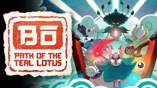 fireb0rn plays Bō: Path of the Teal Lotus