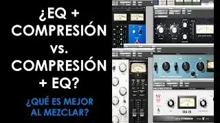 ¿EQ + Compresión o Compresión + EQ? ¿Qué es Mejor? - ProduceAudio.net