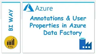 Annotations and User Properties in Azure Data Factory