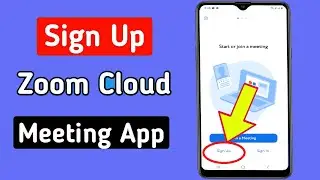 How to Sign up Zoom Cloud App Android & ios 2024 | Sign up in Zoom Cloud Meeting App