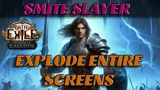 Explode Screens with Vaal Smite Slayer (10-15 Divines)