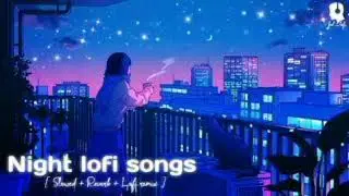 mind relax lofi hip hop😍🎧 slow & reverb lofi song💫 best mix hindi lofi song..❣✨ #lofimusic #lofi