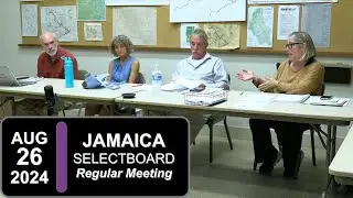 Jamaica Selectboard Mtg 8/26/24