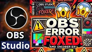 You Won't Believe This EASY FIX for OBS Studio AMD Encoder Errors