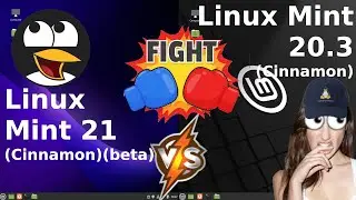 Linux Mint 21 vs Linux Mint 20.3