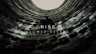 The Dark Knight Rises - Rise (Slowed + Reverb)