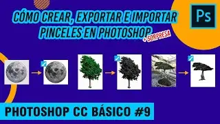 Cómo Crear, Exportar e Importar Pinceles en Photoshop +Sorpresa | Photoshop CC Básico #9