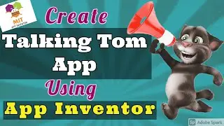 How To Create Talking Tom App | Create Talking Tom App Using App Inventor | App Inventor Tutorial