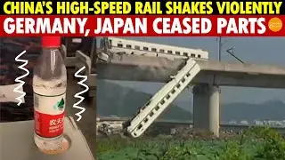 China’s High-Speed Rail Shakes Violently—Like a Thriller! Germany, Japan Stopped Supplying Parts