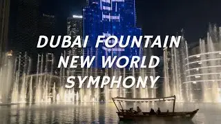 Dubai Fountain - New World Symphony by Antonín Dvořák