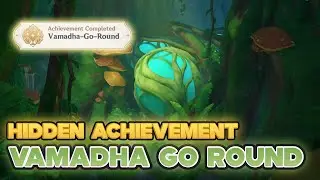 Hidden Achievement Sumeru: Vamadha Go Round | Genshin Impact 3.0