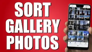 How To Rearrange Photos In Gallery Android (Simple Method)