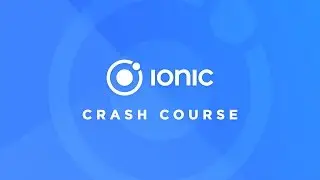 Ionic Crash Course (2.x and above)