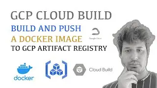 Automate build and push a custom Docker image to GCP Artifact Registry using GCP Cloud Build