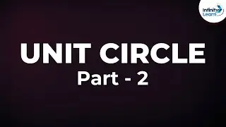 What is the Unit Circle? Part 2 | Dont Memorise