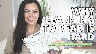 Why Learning to Read is Hard | Back-to-School Vlogust #20