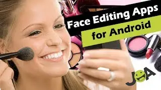 5 Best Face Editing Apps for Android