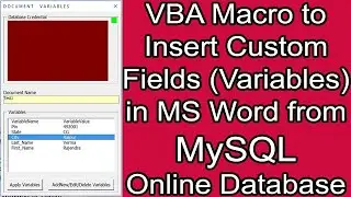 VBA Macro to Insert Custom Fields (Variables) in MS Word from MySQL Online Database