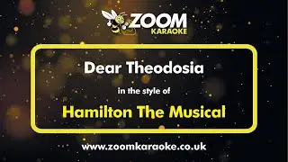 Hamilton The Musical - Dear Theodosia - Karaoke Version from Zoom Karaoke