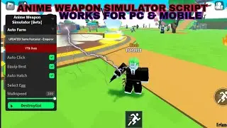 ANIME WEAPON SIMULATOR SCRIPT PASTEBIN|OP SCRIPT FOR PC & MOBILE [DRAGON🐲]