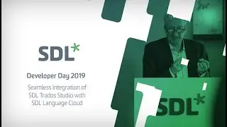 SDL Connect Developer Day - Seamless Integration of SDL Trados Studio with SDL Language Cloud