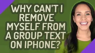 Why can't I remove myself from a group text on iPhone?