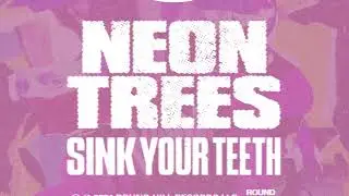 Neon Trees - Sink Your Teeth (Album Trailer)