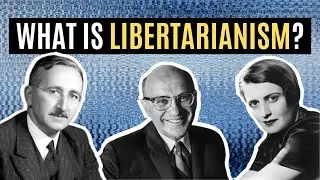 What Is Libertarianism?