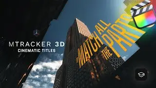 mTracker3D Cinematic Titles Tutorial — Create Hollywood-worthy openers — MotionVFX