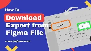 [24] Figma: How to Download or export from Figma | Export any assets from Figma file.