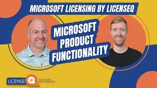 Microsoft Product Functionality | Microsoft Licensing by LicenseQ