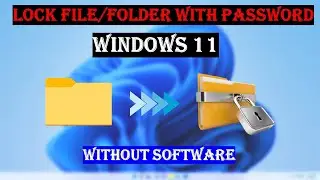 How to Set Password to Folder in Windows 11 -  Folder Lock in windows