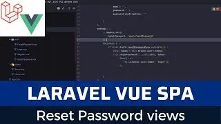 Laravel Vue SPA Issue Tracker part 7: reset password views