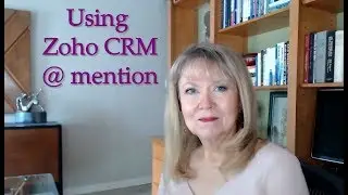 Using Zoho CRM @Mention Feature