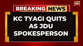 JD(U) Leader Kc Tyagi Quits As Party Spokesperson, Cites Personal Reason | India Today