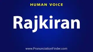 How To Pronounce Rajkiran