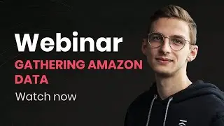 How to Web Scrape Amazon: Best Tools and Practices | Webinar Insights