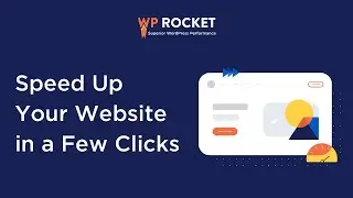 Speed Up Your Website in a Few Clicks With WP Rocket