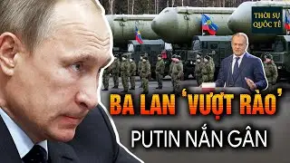 Ba Lan Chế Tạo Đầu Đạn Hạt Nhân Để Thỏa Mãn ‘Ảo Giác’ Nga Đang Lên Nòng Chuẩn Bị Tấn Công NATO