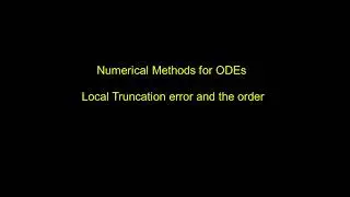 Numerical methods for ODEs - Truncation error and the order