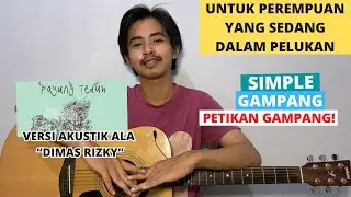 TUTORIAL PETIKAN (Untuk Perempuan Yang Sedang Dalam Pelukan) (Tutorial Gitar) CHORD GAMPANG ENAK!