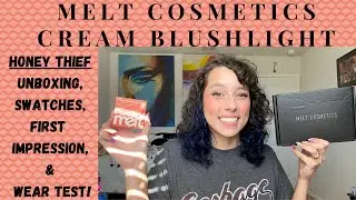 Melt Cosmetics Cream Blushlight, Unboxing, Swatches & Wear Test